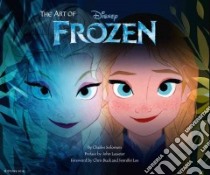 The Art of Frozen libro in lingua di Solomon Charles, Buck Chris (FRW), Lee Jennifer (FRW)