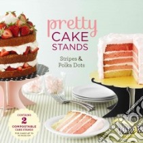 Pretty Cake Stands libro in lingua di Chronicle Books (COR)