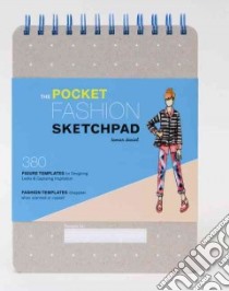 The Pocket Fashion Sketchpad libro in lingua di Daniel Tamar