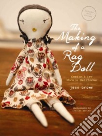 The Making of a Rag Doll libro in lingua di Brown Jess, Davison Tristan (PHT)