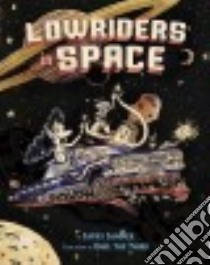 Lowriders in Space 1 libro in lingua di Camper Cathy, Raul the Third (ILT)