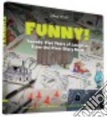 Funny! libro in lingua di Chronicle Books (COR), Lasseter John (FRW), Katz Jason (INT)