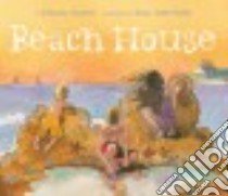 Beach House libro in lingua di Caswell Deanna, Bates Amy June (ILT)