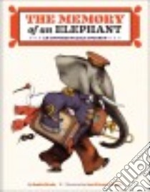 The Memory of an Elephant libro in lingua di Strady Sophie, Martin Jean-Francois (ILT)