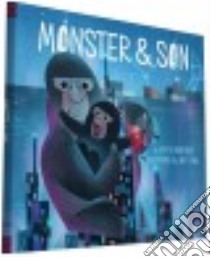 Monster & Son libro in lingua di Chou Joey (ILT), Larochelle David
