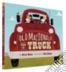 Old Macdonald Had a Truck libro in lingua di Goetz Steve, Kaban Eda (ILT)