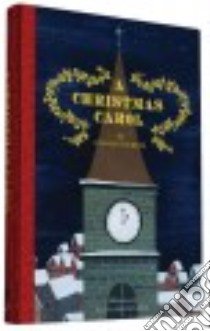 A Christmas Carol libro in lingua di Dickens Charles, Bryksenkova Yelena (ILT)