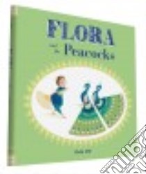 Flora and the Peacocks libro in lingua di Idle Molly