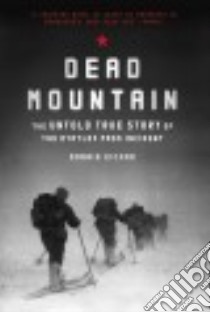 Dead Mountain libro in lingua di Eichar Donnie, Gabel J. C. (CON), Jacobs Nova (CON)