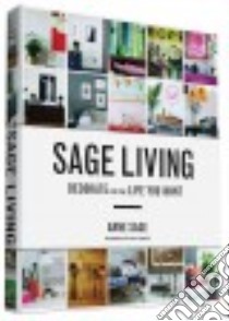 Sage Living libro in lingua di Sage Anne, Johnston Emily (PHT)