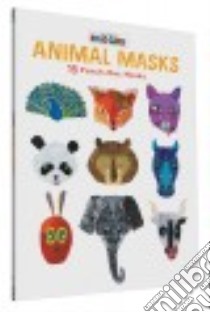 Animal Masks libro in lingua di Carle Eric
