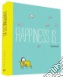 Happiness Is… libro in lingua di Swerling Lisa (ILT), Lazar Ralph (ILT)