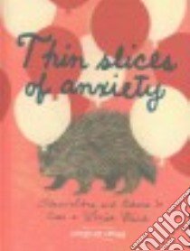 Thin Slices of Anxiety libro in lingua di Lepage Catherine