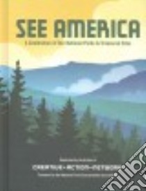 See America libro in lingua di National Parks Conservation Association (FRW), Creative Action Network (ILT)