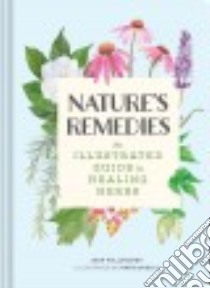 Nature's Remedies libro in lingua di Willoughby Jean, Shelly Katie (ILT)