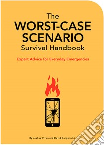 Worst-Case Scenario Survival Handbook libro in lingua di Joshua Piven