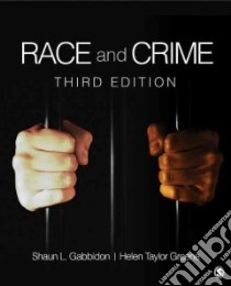 Race and Crime libro in lingua di Gabbidon Shaun L., Greene Helen Taylor