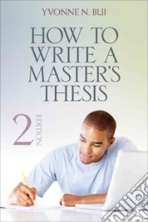 How to Write a Master's Thesis libro in lingua di Bui Yvonne N.