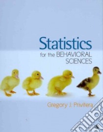 Statistics for the Behavioral Sciences libro in lingua di Privitera Gregory J.