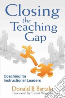 Closing the Teaching Gap libro in lingua di Bartalo Donald B.