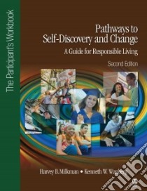 Pathways to Self-Discovery and Change libro in lingua di Milkman Harvey B., Wanberg Kenneth W.