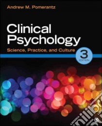 Clinical Psychology libro in lingua di Pomerantz Andrew M.