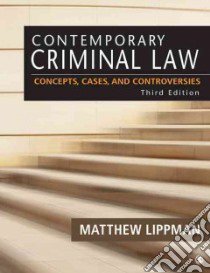 Contemporary Criminal Law libro in lingua di Lippman Matthew