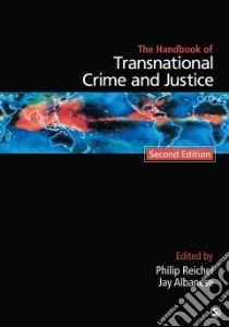 Handbook of Transnational Crime and Justice libro in lingua di Reichel Philip (EDT), Albanese Jay (EDT)