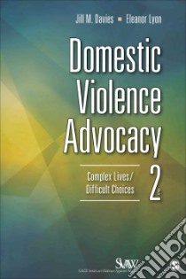 Domestic Violence Advocacy libro in lingua di Davies Jill, Lyon Eleanor