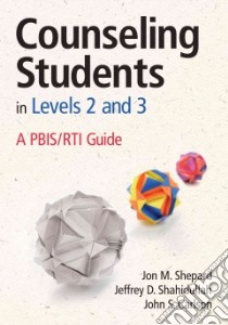Counseling Students in Levels 2 and 3 libro in lingua di Shepard Jon M., Shahidullah Jeffrey D., Carlson John S.