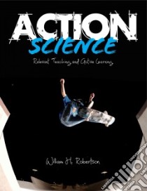 Action Science libro in lingua di Robertson William H.