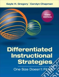 Differentiated Instructional Strategies libro in lingua di Gregory Gayle, Chapman Carolyn