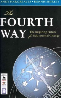 Introduction to Leadership + The Fourth Way libro in lingua di Northouse Peter G., Hargreaves Andy, Shirley Dennis
