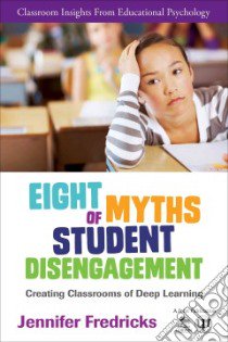 Eight Myths of Student Disengagement libro in lingua di Fredricks Jennifer A.