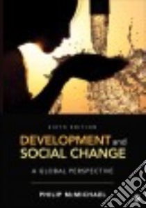 Development and Social Change libro in lingua di McMichael Philip
