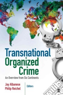 Transnational Organized Crime libro in lingua di Albanese Jay (EDT), Reichel Philip (EDT)