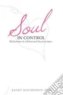 Soul in Control libro in lingua di Neal Janet M.