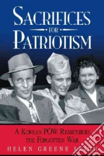 Sacrifices for Patriotism libro in lingua di Leigh Helen Greene