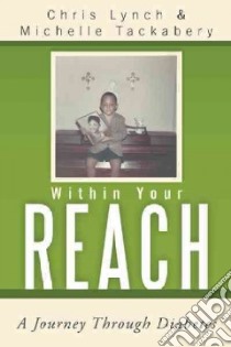 Within Your Reach libro in lingua di Lynch Chris, Tackabery Michelle