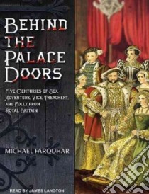 Behind the Palace Doors libro in lingua di Farquhar Michael, Langton James (NRT)