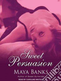 Sweet Persuasion libro in lingua di Banks Maya, Wintour Caroline (NRT)