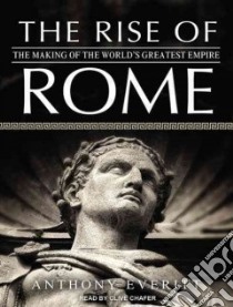 The Rise of Rome libro in lingua di Everitt Anthony, Chafer Clive (NRT)