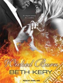 Wicked Burn libro in lingua di Kery Beth, Rae Shirl (NRT)
