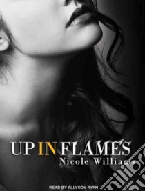 Up in Flames libro in lingua di Williams Nicole, Ryan Allyson (NRT)