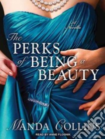 The Perks of Being a Beauty libro in lingua di Collins Manda, Flosnik Anne T. (NRT)