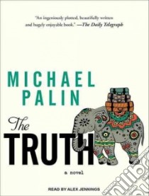 The Truth libro in lingua di Palin Michael, Jennings Alex (NRT)