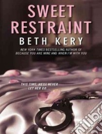 Sweet Restraint libro in lingua di Kery Beth, Rae Shirl (NRT)