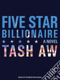 Five Star Billionaire libro in lingua di Aw Tash, Dean Robertson (NRT)