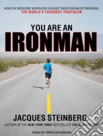 You Are an Ironman libro in lingua di Steinberg Jacques, Heyborne Kirby (NRT)