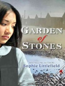 Garden of Stones libro in lingua di Littlefield Sophie, Zeller Emily Woo (NRT)